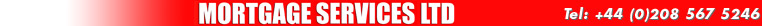 Buckingham Mortgage Services - Tel: 44 (0)208 567 5246